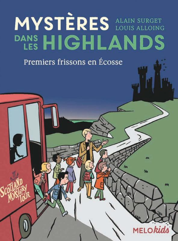 Mystères dans les Highlands - Premiers frissons en Écosse