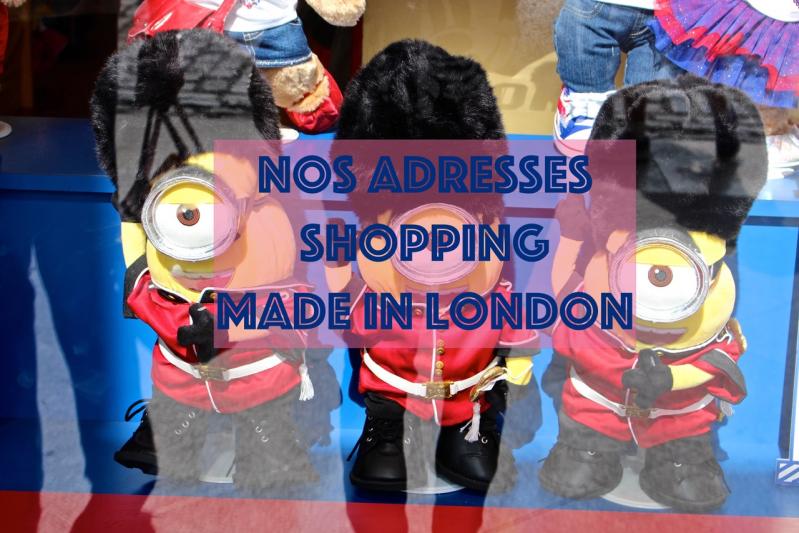 Nos adresses Shopping made in London