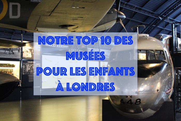 Notre TOP 10 des musées à Londres avec les enfants !