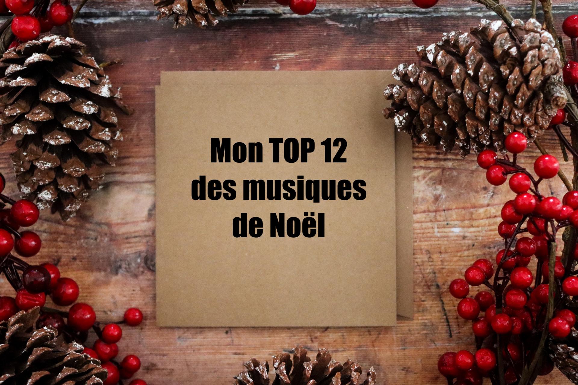 Mon Top 12 des musiques de Noêl